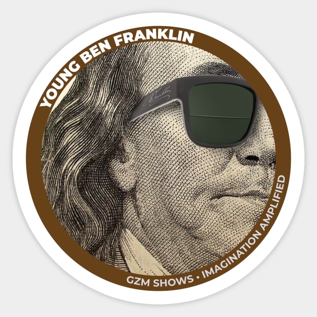 Young Ben Franklin Official Sticker Sticker by GZM Podcasts